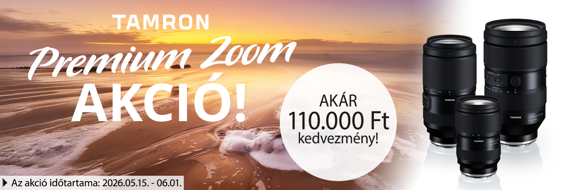 TAMRON Premium Zoom Akció